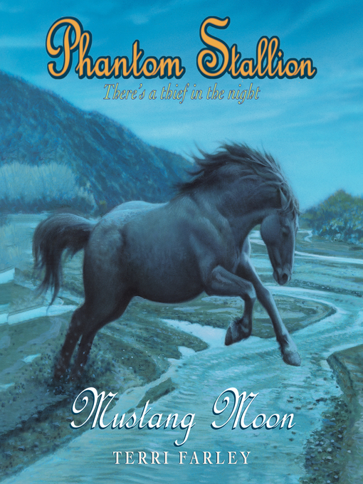 Title details for Mustang Moon by Terri Farley - Available